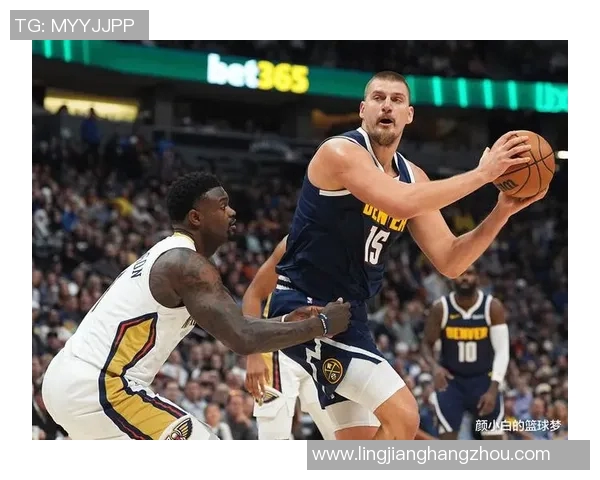 尼古拉约基奇如何改变NBA比赛风格与球队战术的深远影响